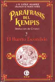 PARAFRASIS DEL KEMPIS (Imitacion de Cristo) y El Huerto Escondido.   Autora: Josefa Rosalia Luque Alvarez.